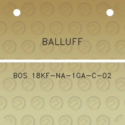 balluff-bos-18kf-na-1ga-c-02