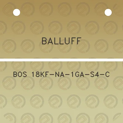 balluff-bos-18kf-na-1ga-s4-c