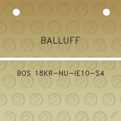 balluff-bos-18kr-nu-ie10-s4