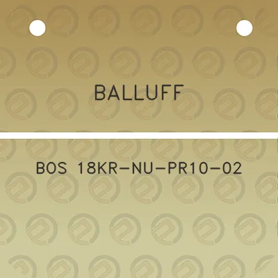 balluff-bos-18kr-nu-pr10-02