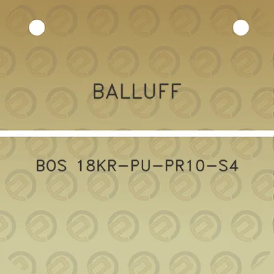 balluff-bos-18kr-pu-pr10-s4