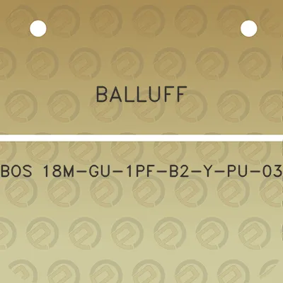 balluff-bos-18m-gu-1pf-b2-y-pu-03