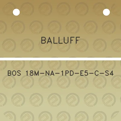 balluff-bos-18m-na-1pd-e5-c-s4