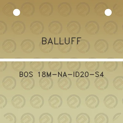 balluff-bos-18m-na-id20-s4