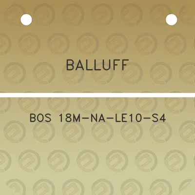 balluff-bos-18m-na-le10-s4