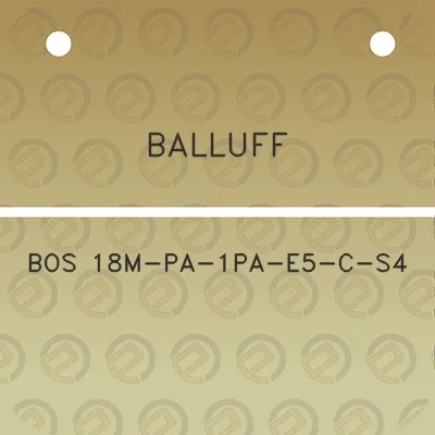 balluff-bos-18m-pa-1pa-e5-c-s4