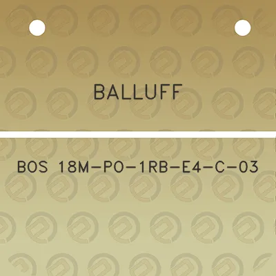 balluff-bos-18m-po-1rb-e4-c-03