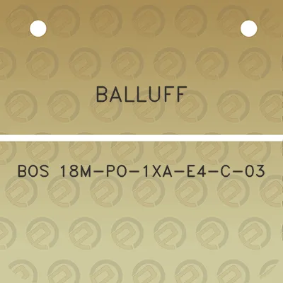 balluff-bos-18m-po-1xa-e4-c-03