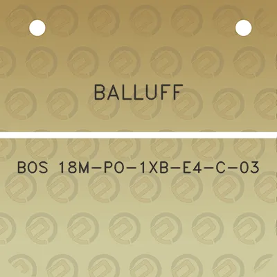 balluff-bos-18m-po-1xb-e4-c-03