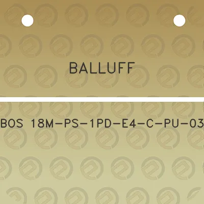 balluff-bos-18m-ps-1pd-e4-c-pu-03