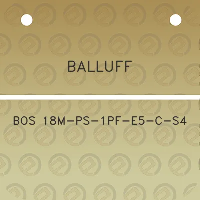 balluff-bos-18m-ps-1pf-e5-c-s4