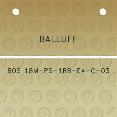 balluff-bos-18m-ps-1rb-e4-c-03