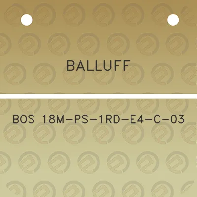 balluff-bos-18m-ps-1rd-e4-c-03