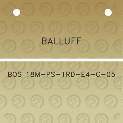 balluff-bos-18m-ps-1rd-e4-c-05