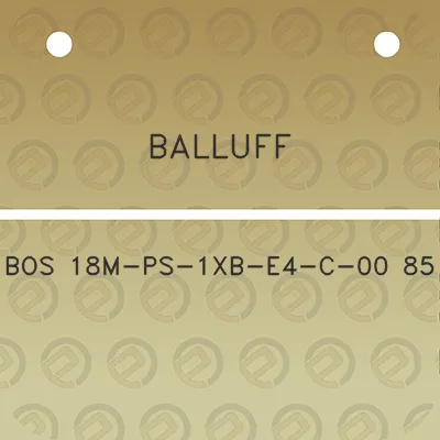 balluff-bos-18m-ps-1xb-e4-c-00-85