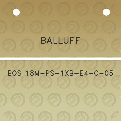 balluff-bos-18m-ps-1xb-e4-c-05