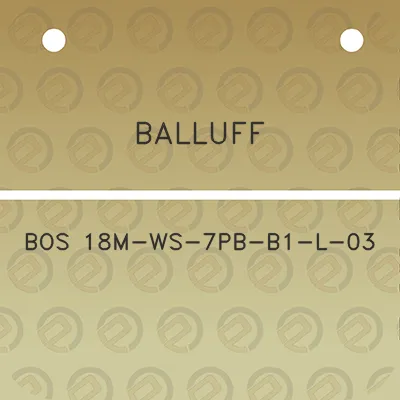 balluff-bos-18m-ws-7pb-b1-l-03