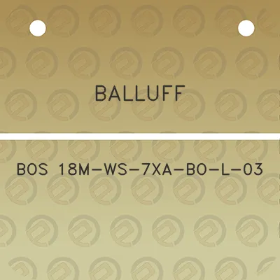 balluff-bos-18m-ws-7xa-bo-l-03