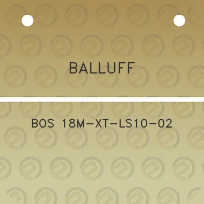 balluff-bos-18m-xt-ls10-02