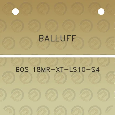 balluff-bos-18mr-xt-ls10-s4