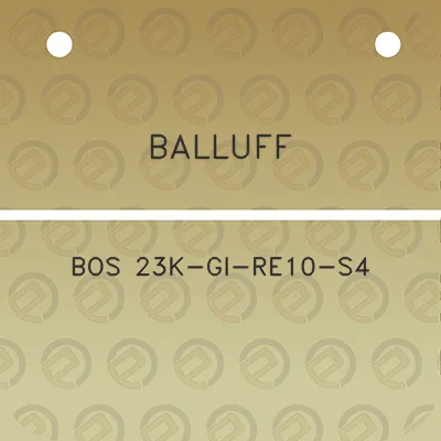 balluff-bos-23k-gi-re10-s4