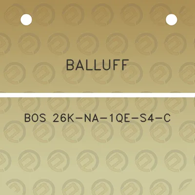 balluff-bos-26k-na-1qe-s4-c