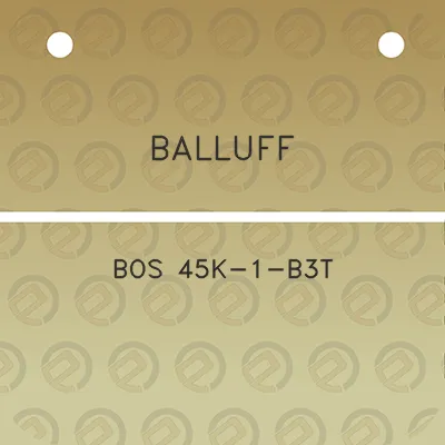 balluff-bos-45k-1-b3t