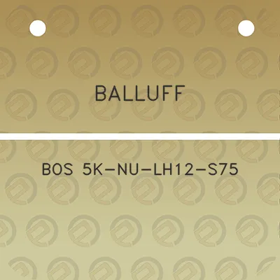 balluff-bos-5k-nu-lh12-s75