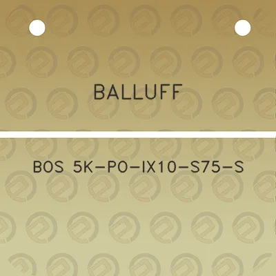 balluff-bos-5k-po-ix10-s75-s