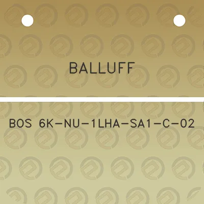 balluff-bos-6k-nu-1lha-sa1-c-02