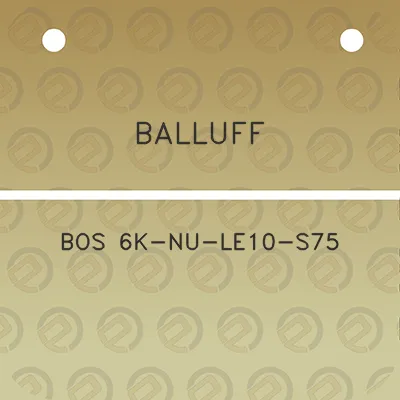 balluff-bos-6k-nu-le10-s75