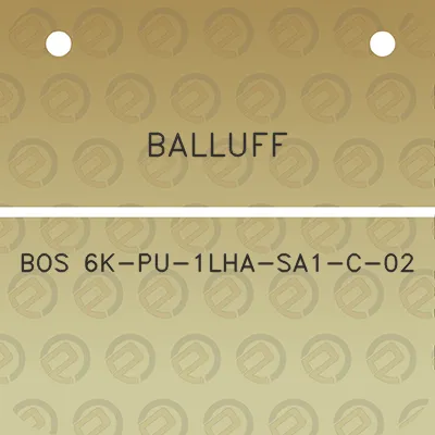 balluff-bos-6k-pu-1lha-sa1-c-02