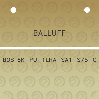 balluff-bos-6k-pu-1lha-sa1-s75-c