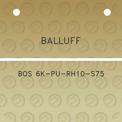 balluff-bos-6k-pu-rh10-s75