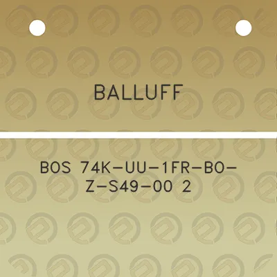 balluff-bos-74k-uu-1fr-bo-z-s49-00-2