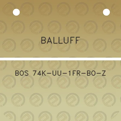 balluff-bos-74k-uu-1fr-bo-z