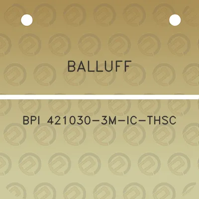 balluff-bpi-421030-3m-ic-thsc