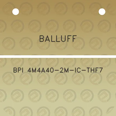 balluff-bpi-4m4a40-2m-ic-thf7