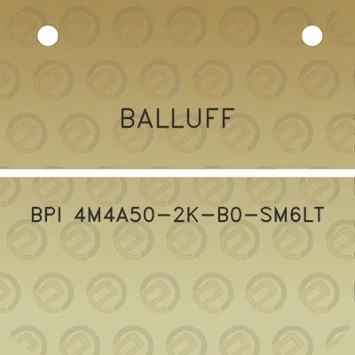 balluff-bpi-4m4a50-2k-b0-sm6lt