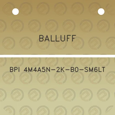 balluff-bpi-4m4a5n-2k-b0-sm6lt