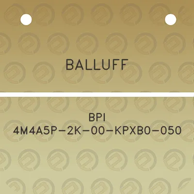 balluff-bpi-4m4a5p-2k-00-kpxb0-050