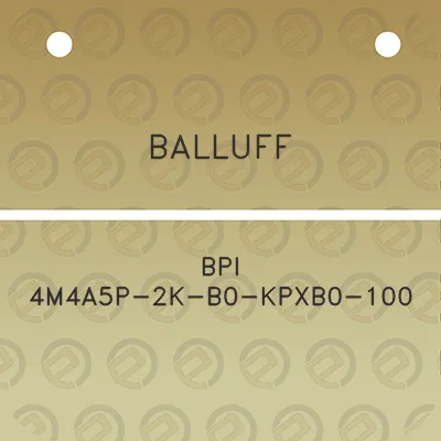 balluff-bpi-4m4a5p-2k-b0-kpxb0-100