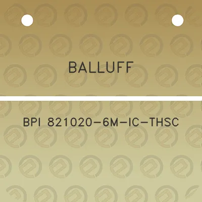 balluff-bpi-821020-6m-ic-thsc