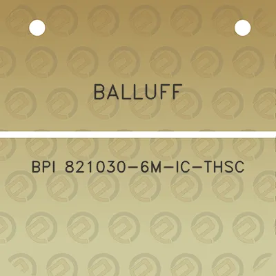 balluff-bpi-821030-6m-ic-thsc