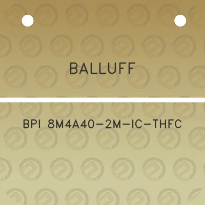 balluff-bpi-8m4a40-2m-ic-thfc