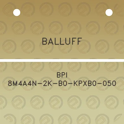 balluff-bpi-8m4a4n-2k-b0-kpxb0-050