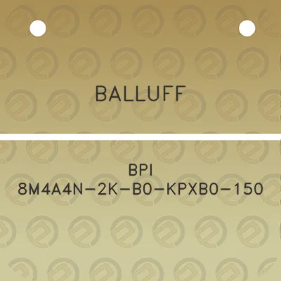 balluff-bpi-8m4a4n-2k-b0-kpxb0-150