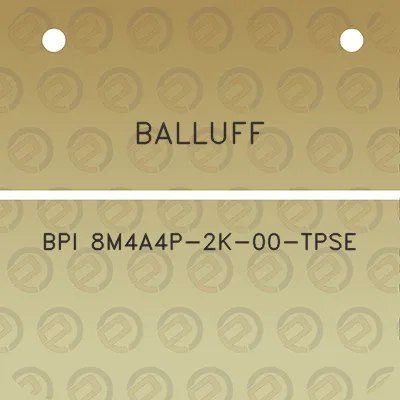 balluff-bpi-8m4a4p-2k-00-tpse