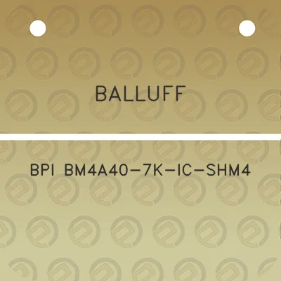 balluff-bpi-bm4a40-7k-ic-shm4