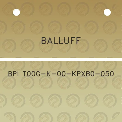 balluff-bpi-t00g-k-00-kpxb0-050